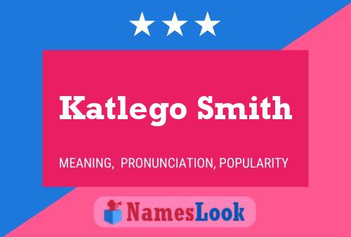 Katlego Smith Name Poster