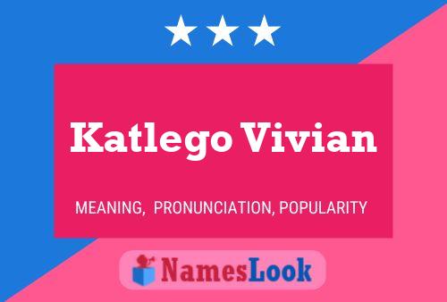 Katlego Vivian Name Poster