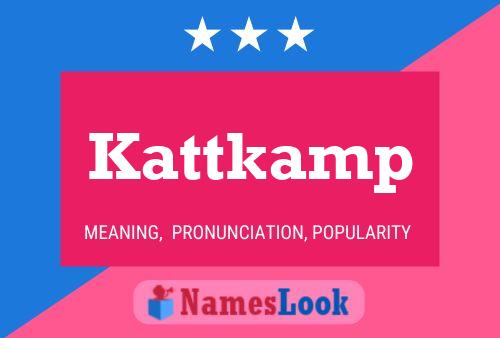 Kattkamp Name Poster