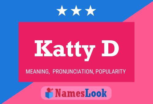 Katty D Name Poster