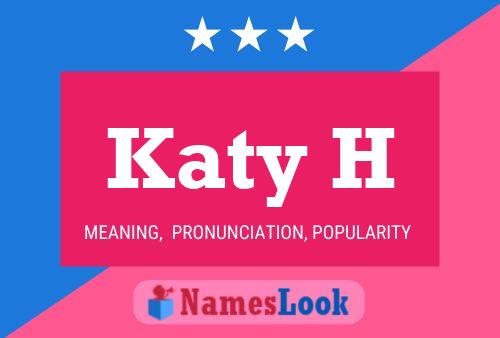 Katy H Name Poster