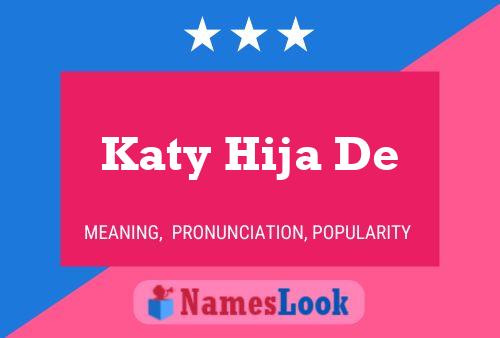 Katy Hija De Name Poster