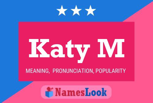 Katy M Name Poster