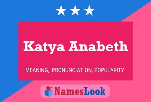 Katya Anabeth Name Poster