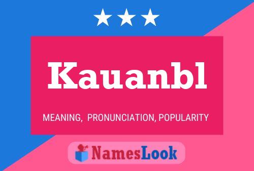 Kauanbl Name Poster