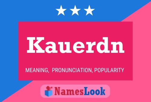 Kauerdn Name Poster