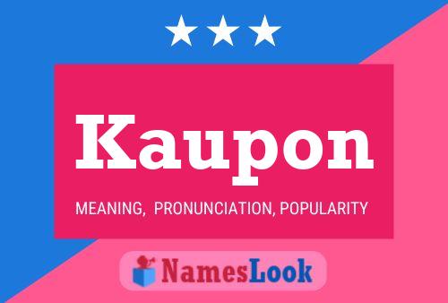 Kaupon Name Poster