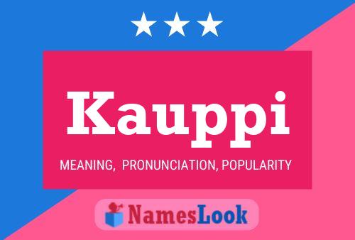 Kauppi Name Poster