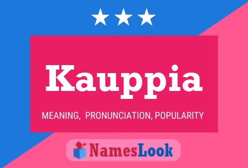 Kauppia Name Poster