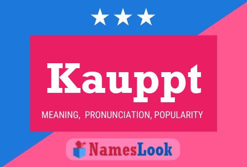 Kauppt Name Poster