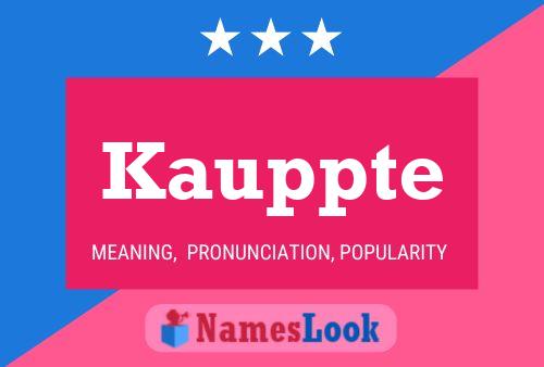 Kauppte Name Poster