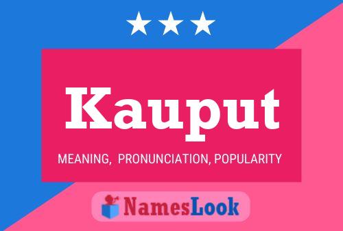 Kauput Name Poster