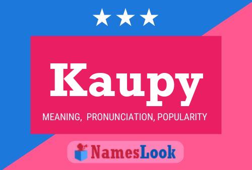 Kaupy Name Poster