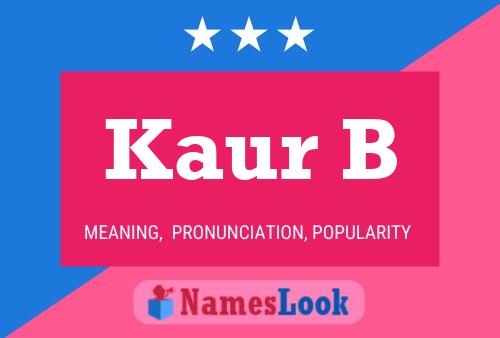 Kaur B Name Poster