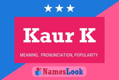 Kaur K Name Poster