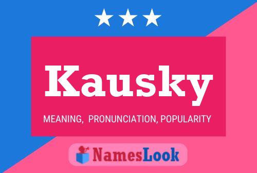 Kausky Name Poster