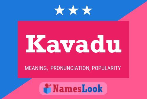 Kavadu Name Poster