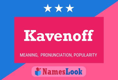 Kavenoff Name Poster