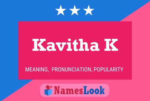 Kavitha K Name Poster