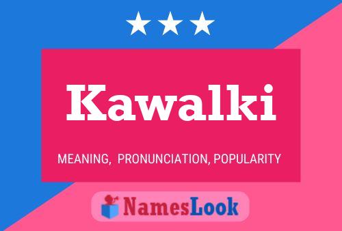 Kawalki Name Poster