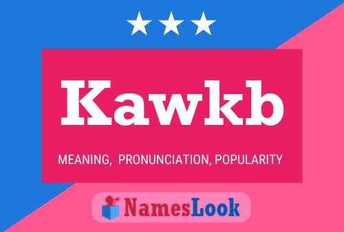 Kawkb Name Poster