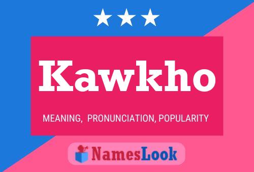 Kawkho Name Poster