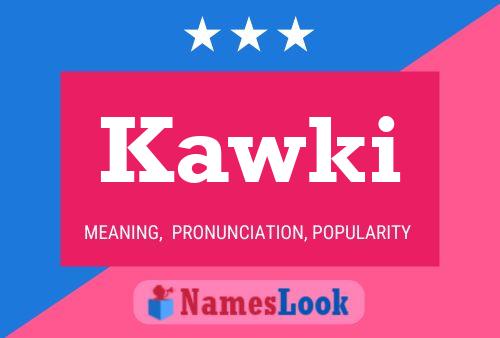 Kawki Name Poster