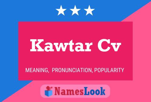 Kawtar Cv Name Poster