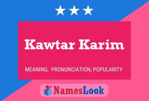 Kawtar Karim Name Poster