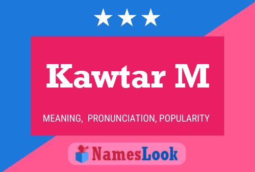 Kawtar M Name Poster