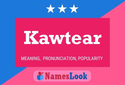 Kawtear Name Poster