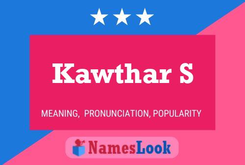 Kawthar S Name Poster