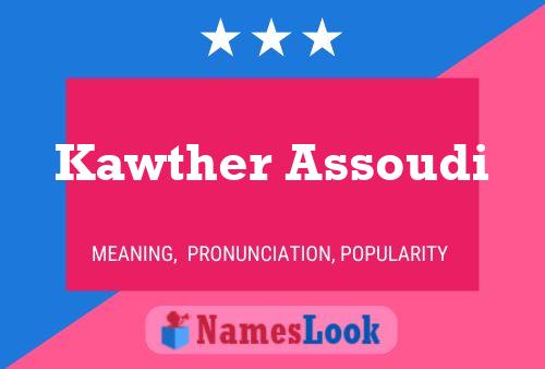 Kawther Assoudi Name Poster