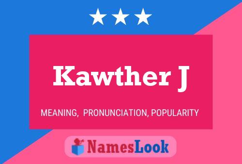 Kawther J Name Poster