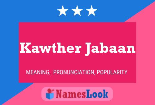 Kawther Jabaan Name Poster