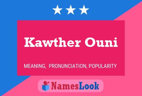 Kawther Ouni Name Poster