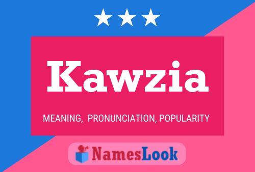 Kawzia Name Poster