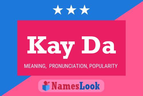 Kay Da Name Poster