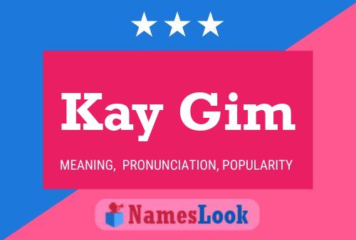 Kay Gim Name Poster