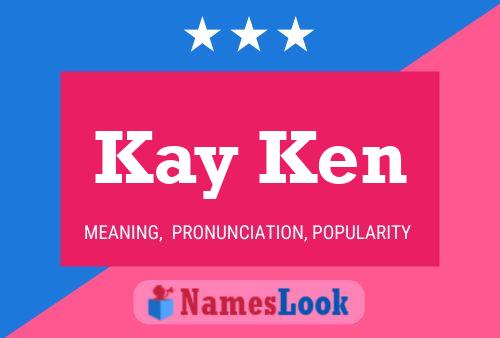 Kay Ken Name Poster