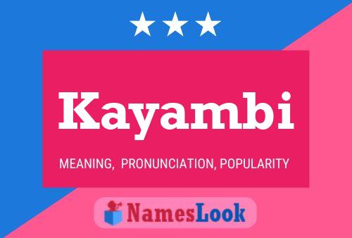 Kayambi Name Poster