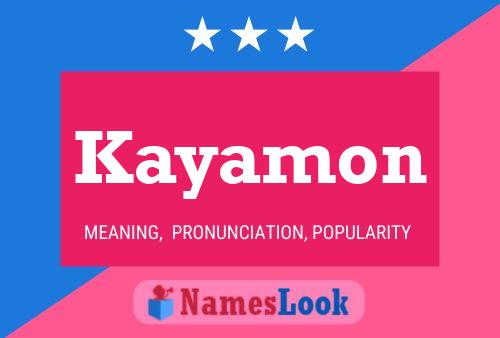 Kayamon Name Poster