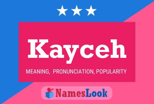 Kayceh Name Poster