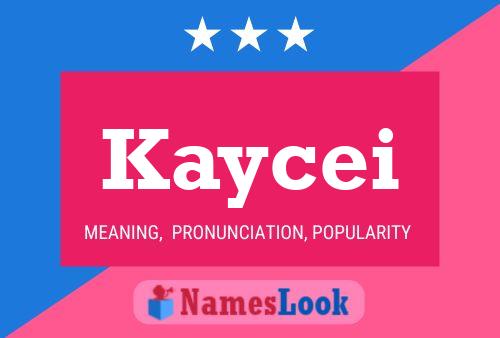 Kaycei Name Poster