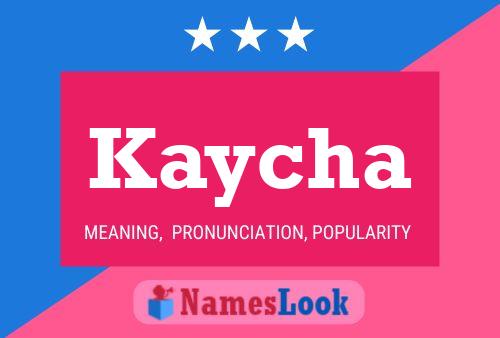 Kaycha Name Poster