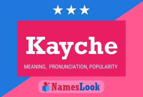 Kayche Name Poster