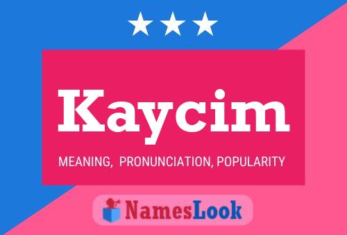 Kaycim Name Poster