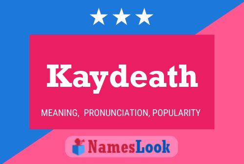 Kaydeath Name Poster