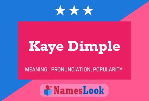 Kaye Dimple Name Poster