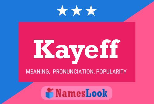 Kayeff Name Poster